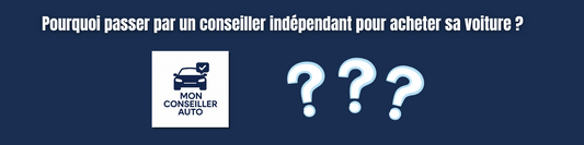 Pourquoi passer par un conseiller indépendant comme Mon Conseiller Auto pour acheter une voiture d’occasion ?