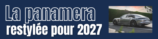 Nouvelle Porsche Panamera restylée (2027), vous avez hâte ?