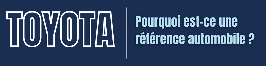 Toyota : La référence en fiabilité automobile. Pourquoi vous pouvez lui faire confiance les yeux fermés