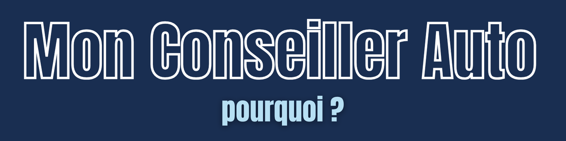 Pourquoi j'ai lancé Mon Conseiller Auto ? Pour que vous n'ayez plus à chercher votre prochaine voiture dans le flou